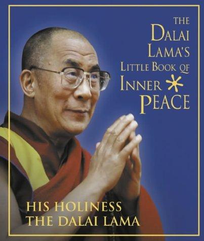 14th Dalai Lama: The Dalai Lama's Little Book of Inner Peace (Hardcover, 2003, Element Books)