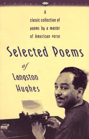 Langston Hughes: Selected poems of Langston Hughes. (1990, Vintage Books)