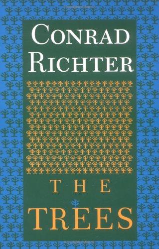 Conrad Richter: The trees (1991, Ohio University Press)