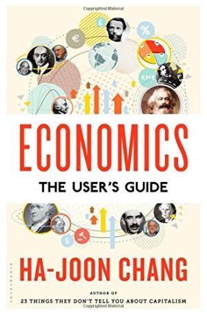 Economics : the user's guide (2014, Bloomsbury)
