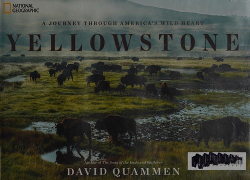 Journey Through American's Wild Heart Yellowstone (2016, National Geographic Society)