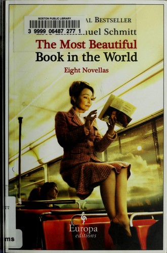 Eric-Emmanuel Schmitt: The Most Beautiful Book in the World (Paperback, 2009, Europa Editions)