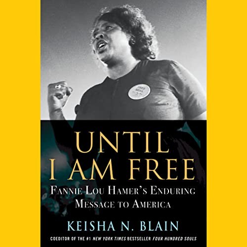 Keisha N. Blain: Until I Am Free (AudiobookFormat, Beacon Press)