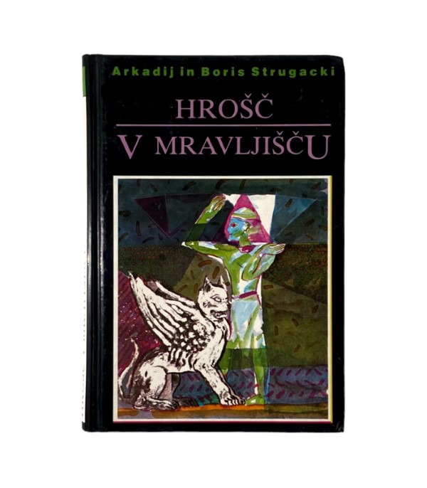 Борис Стругацкий, Arkady Strugatsky, Drago Bajt: Hrošč v mravljišču (Hardcover, Slovenian language, Tehniška založba Slovenije)