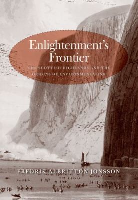 Fredrik Albritton: Enlightenments Frontier (2013, Yale University Press)