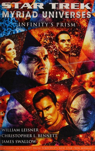 Christopher L. Bennett, James Swallow, William Leisner: Infinity's Prism (Paperback, 2008, Star Trek)