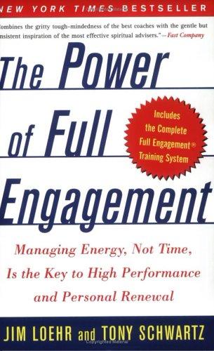 Jim Loehr, Tony Schwartz: The Power of Full Engagement (Paperback, 2004, Free Press)