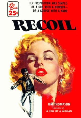 Jim Thompson: Recoil (Paperback, 1956, Lion Books)