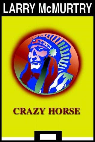 Larry McMurtry: Crazy Horse (AudiobookFormat, 1999, Books on Tape)