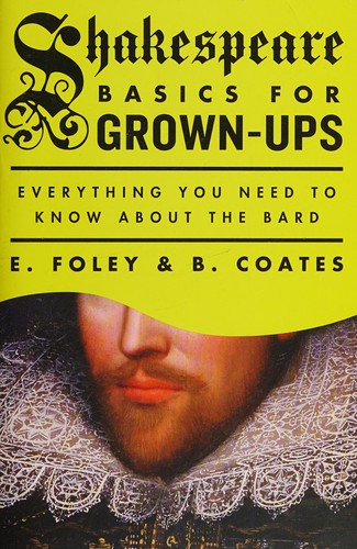 Shakespeare basics for grown-ups (2015)