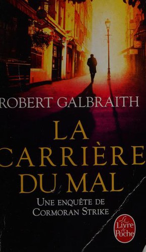 La Carrière du mal (Paperback, French language, 2017, LGF)