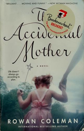 The accidental mother (Paperback, 2007, Pocket Books)