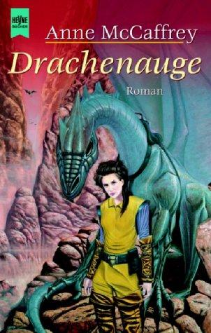 Drachenauge. Ein Roman aus der Welt der Drachenreiter von Pern. (Paperback, 2001, Heyne)