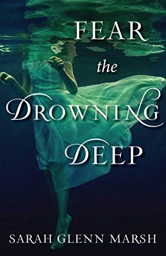 Fear the Drowning Deep (Paperback, 2018, Sky Pony)