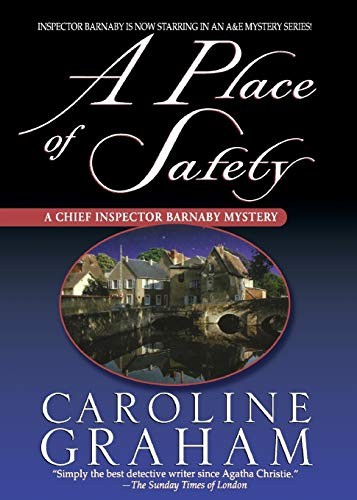 Caroline Graham: A Place of Safety (Paperback, 2007, St. Martin's Griffin)