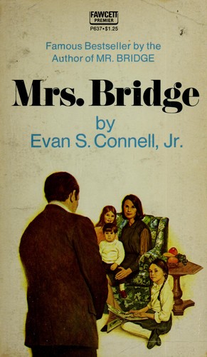 Evan S. Connell: Mrs. Bridge. (1959, Viking Press)