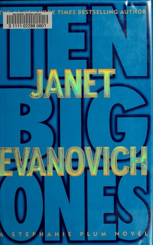 Janet Evanovich: Ten big ones (2004, St. Martin's Press)