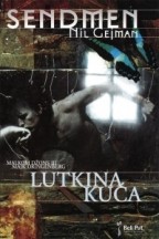 SENDMEN: Lutkina kuća (2008, Beli put)