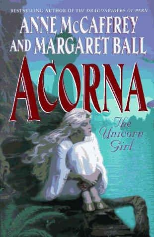 Anne McCaffrey, Margaret Ball: Acorna (1997, Eos)