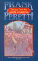 Frank E. Peretti: Escape from the Island of Aquarius (Cooper Kids Adventures (Hardcover, Rebound by Sagebrush)