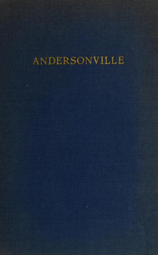 MacKinlay Kantor: Andersonville. (1955, World Pub. Co.)