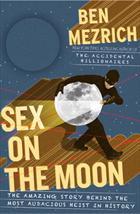 Sex on the Moon (2011, Doubleday)