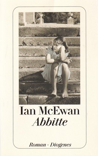 Ian McEwan: Abbitte (Hardcover, German language, 2012, Diogenes)
