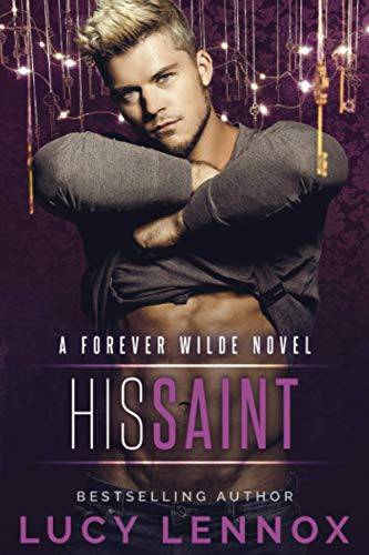 Lucy Lennox: His Saint (Paperback, 2018, Independently published)