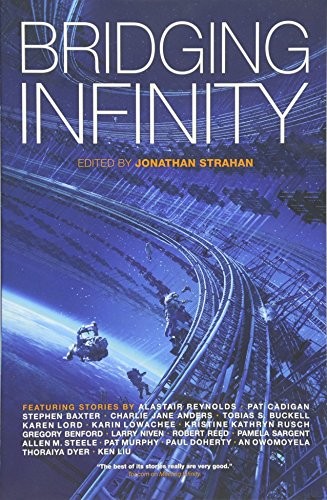 Jonathan Strahan: Bridging Infinity (2016, Solaris)