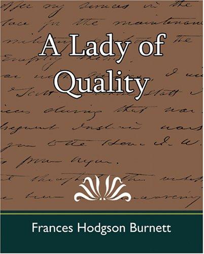 Frances Hodgson Burnett: A Lady of Quality (Paperback, 2007, Book Jungle)