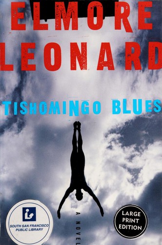 Elmore Leonard: Tishomingo blues (2002, HarperLargePrint)