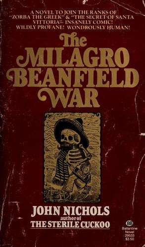 The Milagro Beanfield War (1976, Ballantine Books)