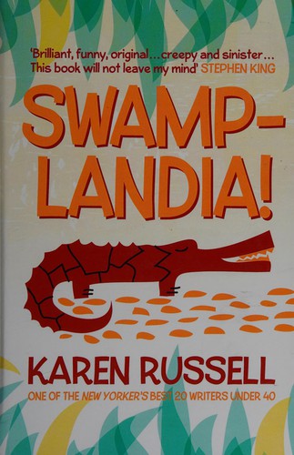 Karen Russell: Swamplandia! (2012, Charnwood)