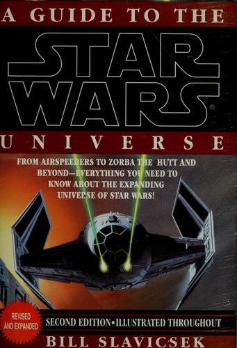 Bill Slavicsek: A guide to the Star wars universe (1994, Ballantine Books)