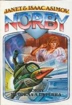 Isaac Asimov: NORBY REGRESA A LA TIERRA (Paperback, 1990)