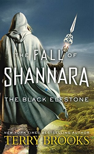 The Black Elfstone: The Fall of Shannara (2018, Del Rey)