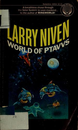 Larry Niven: World of Ptavvs (1982, Ballantine Books)