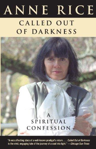 Anne Rice: Called Out of Darkness (Paperback, 2010, Anchor)