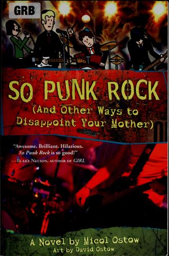 Micol Ostow: So punk rock (2009, Flux)