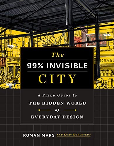 The 99% Invisible City (Hardcover, 2020, Houghton Mifflin Harcourt)