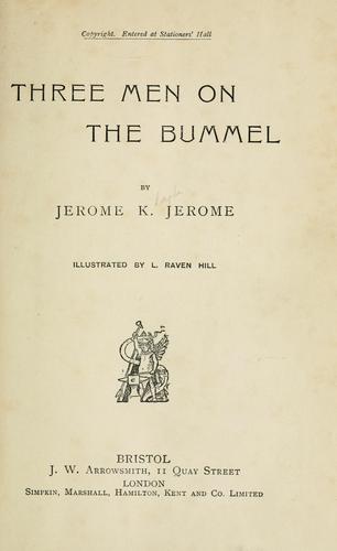 Jerome K. Jerome: Three men on the bummel. (1900, J. W. Arrowsmith)