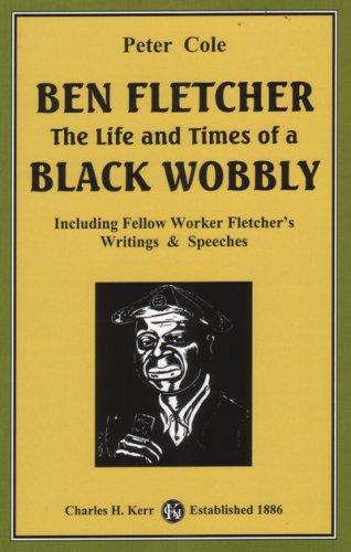 Robin D.G. Kelley, Peter Cole: Ben Fletcher (Paperback, Charles Kerr)