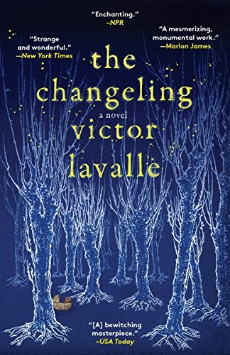 Victor LaValle: The Changeling (Paperback, 2018, Spiegel & Grau)