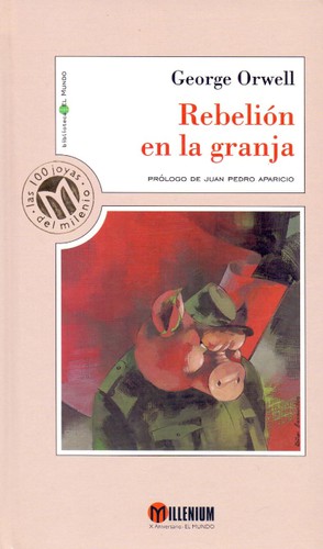George Orwell, GEORGE ORWELL: Rebelión en la granja (Hardcover, Spanish language, 1999, Unidad Editorial)