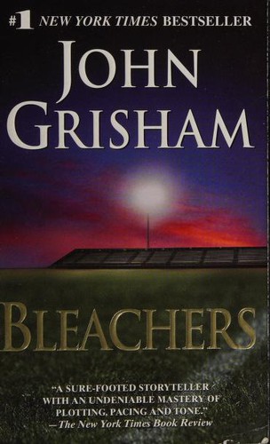 John Grisham: Bleachers (Paperback, 2004, Dell)