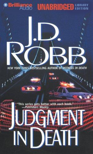 Nora Roberts: Judgment in Death (In Death) (AudiobookFormat, 2007, Brilliance Audio Unabridged Lib Ed)