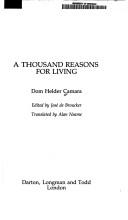 Hélder Câmara: A thousand reasons for living (1981, Darton, Longman and Todd)