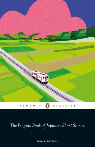 Penguin Book of Japanese Short Stories (Paperback, 2019, Penguin Classics)