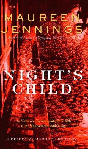Maureen Jennings: Night's Child (Paperback, McClelland & Stewart)