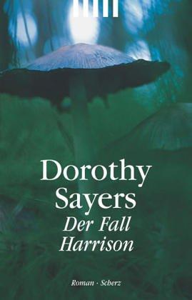 Dorothy L. Sayers: Der Fall Harrison. (Paperback, 2001, Scherz)